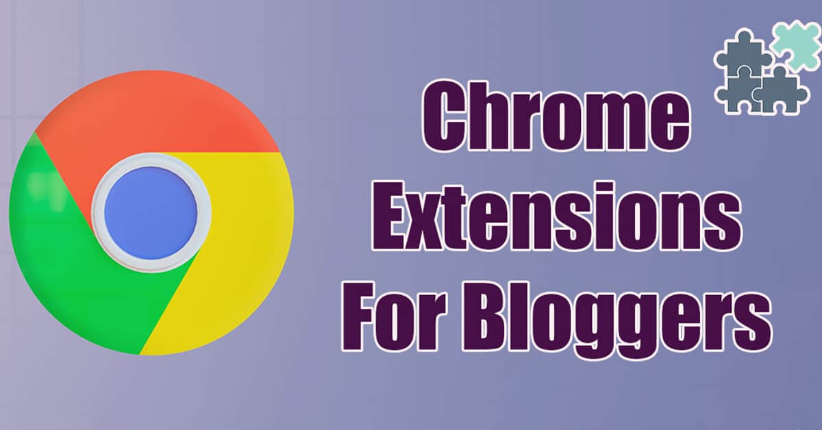 Chrome Extension for Bloggers