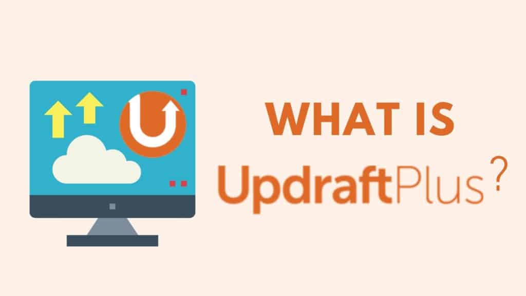 What is Updraft Plus