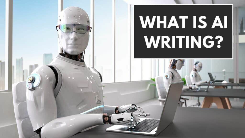 What is AI Writing