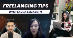 Freelancing Tips With Laura Elizabeth
