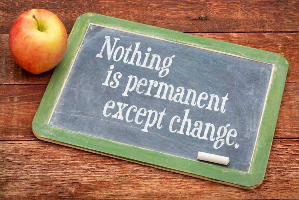 nothing is permanent