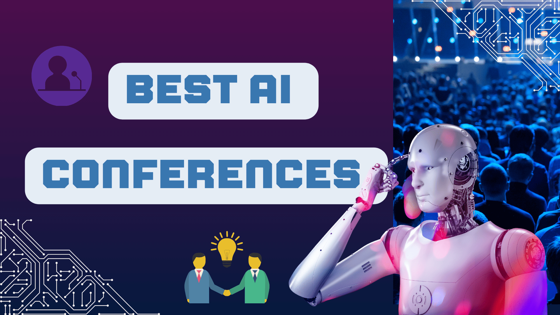 10 Best AI Conferences To Attend (2023)