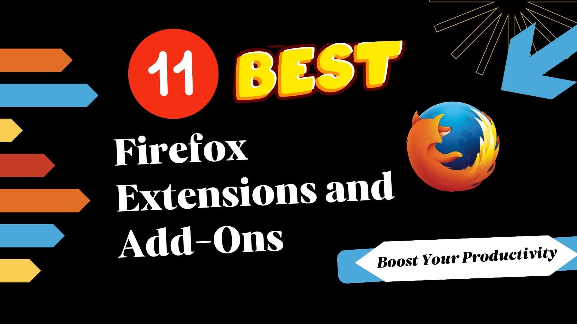 11 Best Firefox Extensions &amp; Add-Ons (2024) – Supercharge Your Productivity