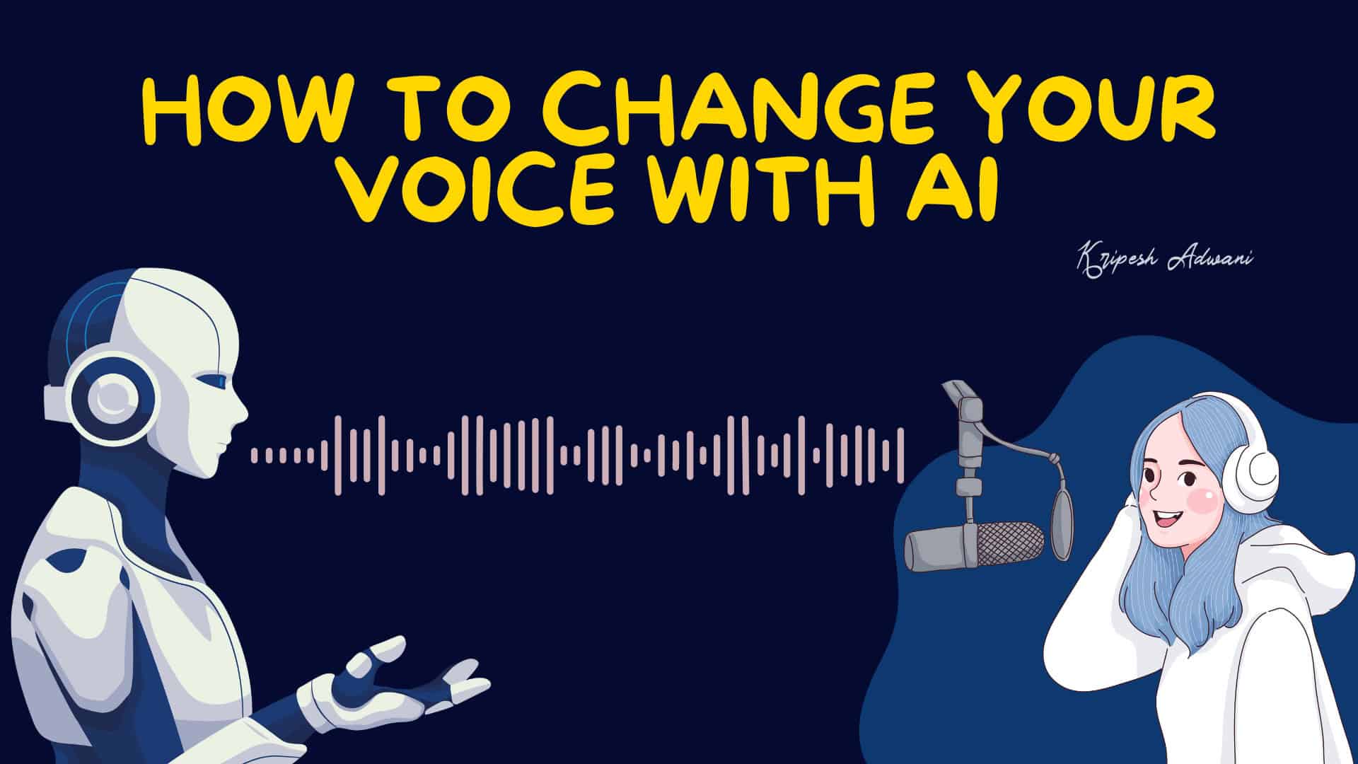 How to Change Your Voice With AI? Real Time Voice Changer