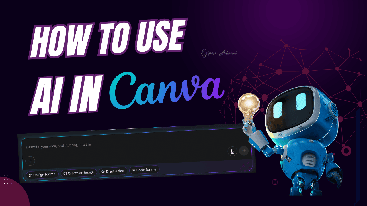 How to Use AI in Canva (2025): 12 Powerful Methods To Create Better Designs Faster